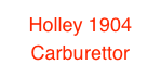 Holley 1904 Carburettor