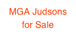MGA Judsons for Sale